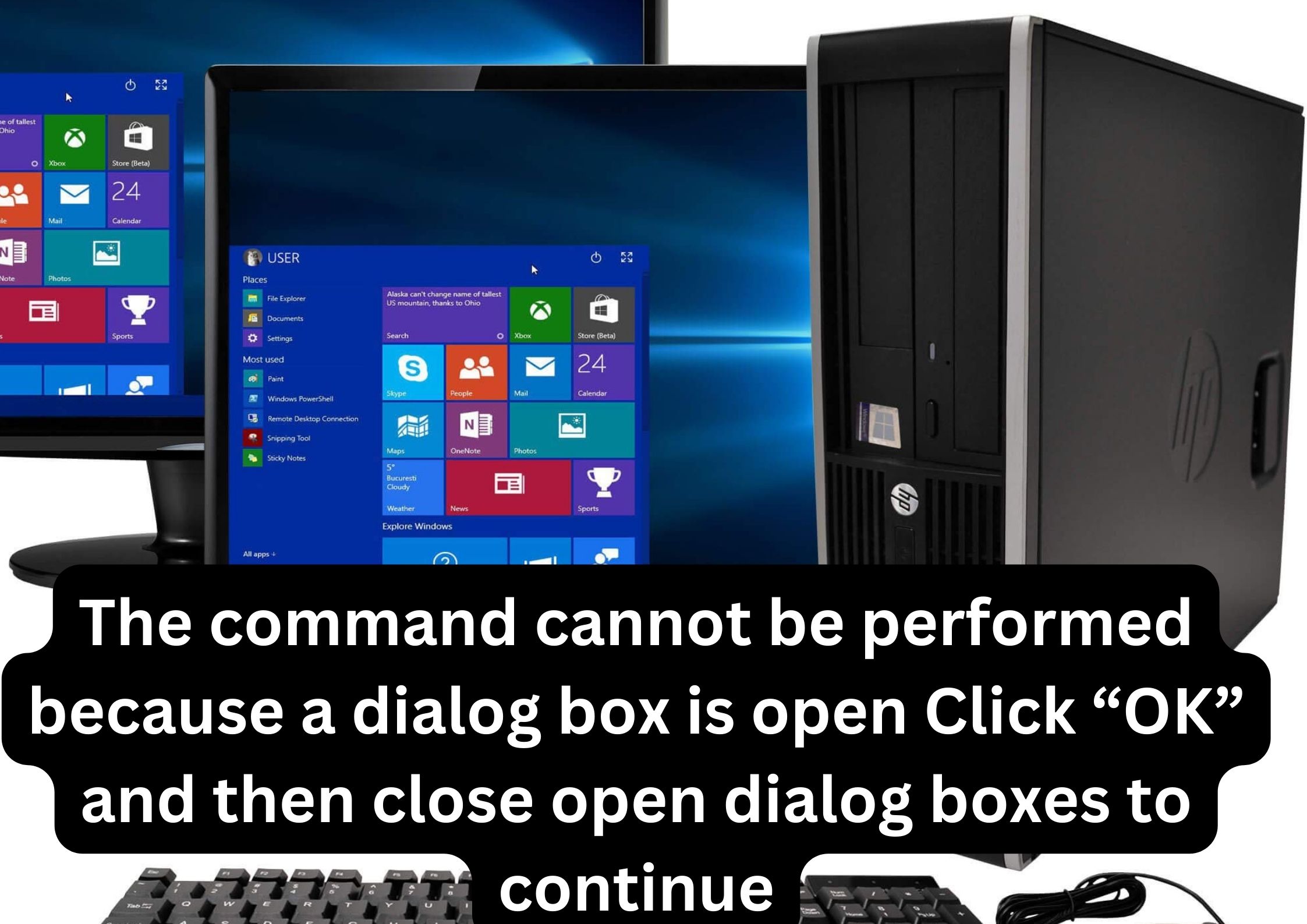 The command cannot be performed because a dialog box is open Click “OK” and then close open dialog boxes to continue