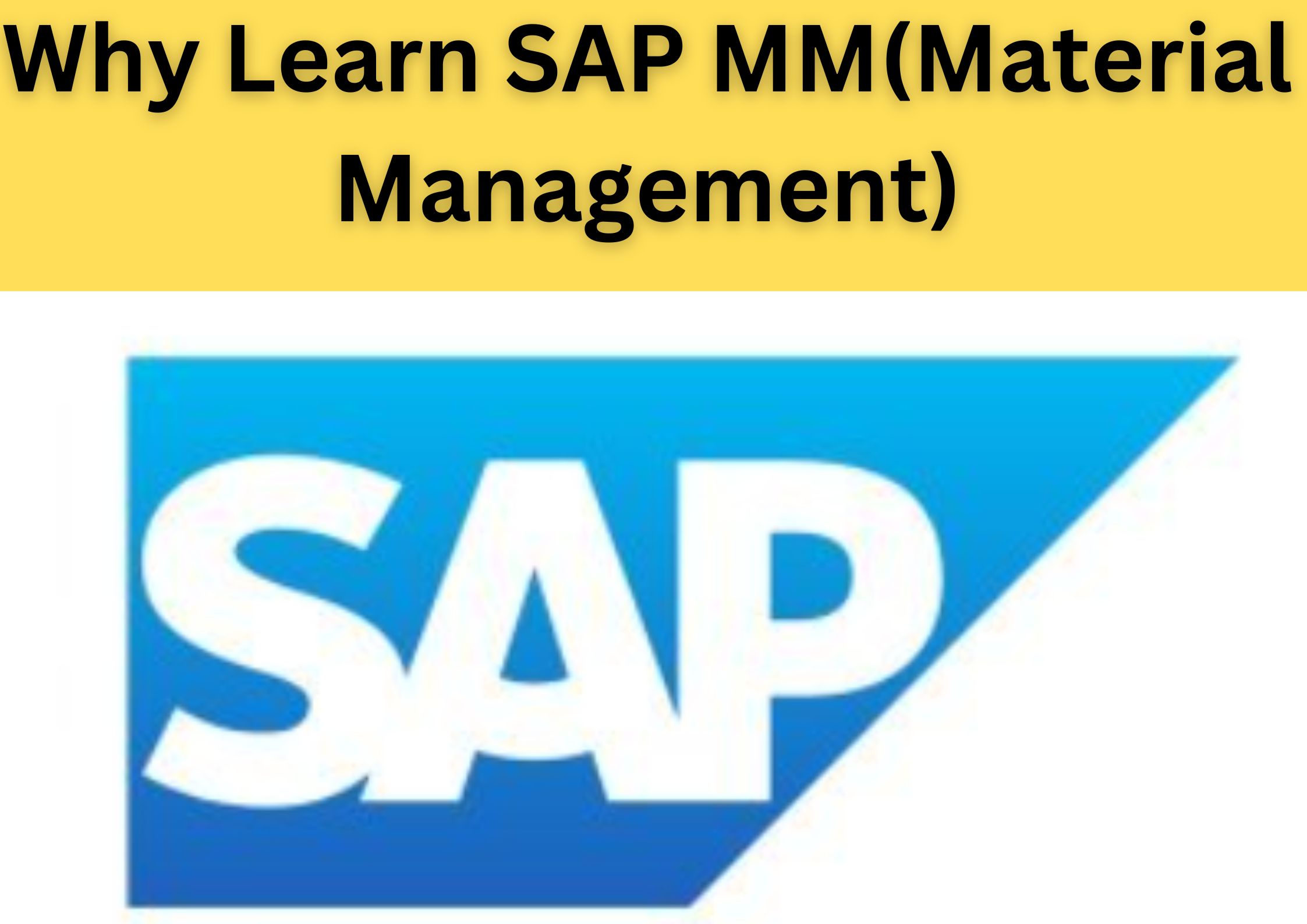 Why Learn SAP MM(Material Management)