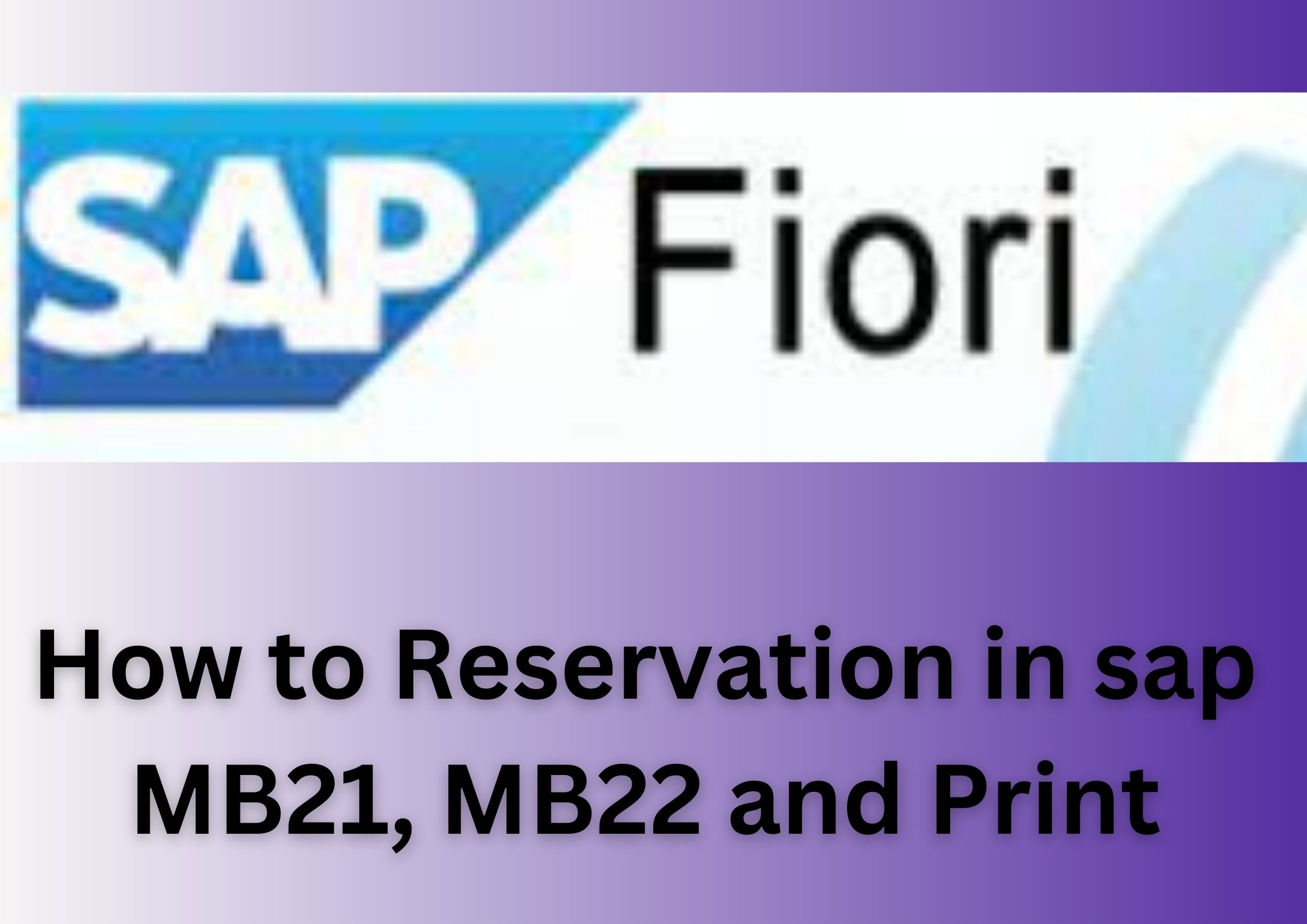 How to Reservation in sap MB21, MB22 and print